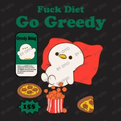 Fuck Diet Go Greedy T-Shirt -Rugged Roots Store d.2522093040.25033577.s3.1 211f20 T2l5bw 800x800 1
