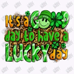 Its A Good Day To Have A Lucky Day St Patricks Tank Top -Rugged Roots Store d.2526222280.24856118.s3.1 f9f7fc YXJ0aXN0c2hvdA 800x800 1