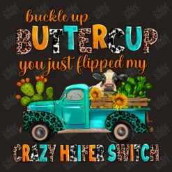 Buckle Up Buttercup You Just Flipped My Crazy Heif Tank Top 11 Buckle Up Buttercup You Just Flipped My Crazy Heif Tank Top -Rugged Roots Store d.2526512319.25090785.s3.1 25201d YXJ0aXN0c2hvdA 800x800 1