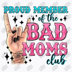 Proud Member Of The Bad Moms Club T-Shirt 11 Proud Member Of The Bad Moms Club T-Shirt -Rugged Roots Store d.2526819904.25097277.s3.1 f9f9fb YXJ0aXN0c2hvdA 800x800 1