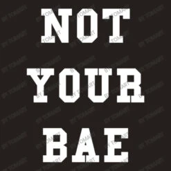 Not Your Bae Tank Top -Rugged Roots Store d.2526847129.25074086.s3.1 25201d VG9tQXJ0 800x800 1