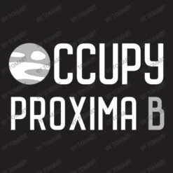 Occupy Proxima B T-Shirt -Rugged Roots Store d.2526848478.25074115.s3.1 211f20 VG9tQXJ0 800x800 1