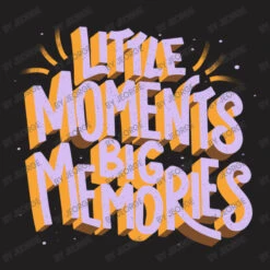 Little Moments Big Memories T-Shirt -Rugged Roots Store d.2526909365.25069890.s3.1 211f20 SmVvcmdl 800x800 1