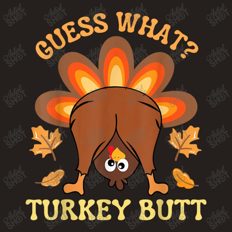 Thanksgiving Guess What Turkey Butt Tank Top 7 Thanksgiving Guess What Turkey Butt Tank Top - Image 5