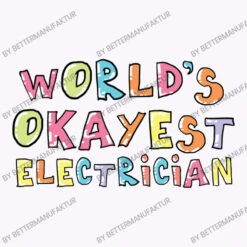 World S Okayest Electrician Gift Idea Tank Top -Rugged Roots Store d.2527001461.25082482.s3.1 f9f7fc QmV0dGVyTWFudWZha3R1cg 800x800 1