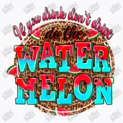 If You Drink Dont Drive Do The Watermelon T-Shirt -Rugged Roots Store d.2527061454.25096852.s3.1 f9f9fb YXJ0aXN0c2hvdA 800x800 1