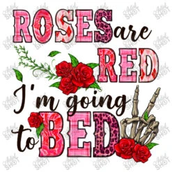 Roses Are Red I'm Going To Bed 3/4 Sleeve Shirt -Rugged Roots Store d.2527126458.25102544.s3.1 ffffff YXJ0aXN0c2hvdA 800x800 1