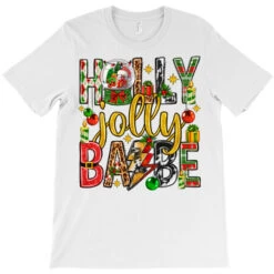 Holly Jolly Babe T-Shirt 9 Holly Jolly Babe T-Shirt -Rugged Roots Store pd.2524203290.24.25058249.s3.1 front white ffffff none x0y0 180 800x800 1