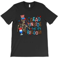 Dead Inside But Its Freedom T-Shirt -Rugged Roots Store pd.2526516359.24.25090740.s3.1 front black ffffff none x5.5y20.5 169 800x800 1