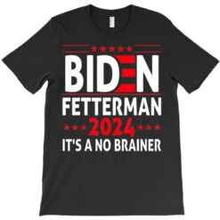Biden Fetterman 2024 It's A No Brainer Political H T-Shirt 9 Biden Fetterman 2024 It's A No Brainer Political H T-Shirt -Rugged Roots Store pd.2526730028.24.25095467.s3.1 front black ffffff none x0y0 180 800x800 1