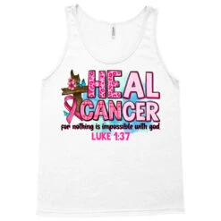 Heal Cancer For Nothing Is Impossible With God Tank Top -Rugged Roots Store pd.2526764752.30.25095411.s3.1 front white ffffff none x0y0 180 800x800 1