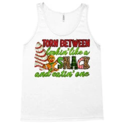 Torn Between Lookin' Like A Snack And Eatin' One Tank Top -Rugged Roots Store pd.2526802186.30.25097207.s3.1 front white ffffff none x0y0 180 800x800 1