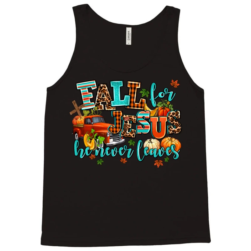 Fall For Jesus He Never Leaves Tank Top 5 Fall For Jesus He Never Leaves Tank Top - Image 3