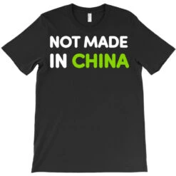 Not Made In China T-Shirt -Rugged Roots Store pd.2526847595.24.25074079.s3.1 front black ffffff none x0y0 180 800x800 1