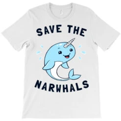 Save The Narwhals T-Shirt 9 Save The Narwhals T-Shirt -Rugged Roots Store pd.2526870248.24.25083845.s3.1 front white ffffff none x0y0 180 800x800 1