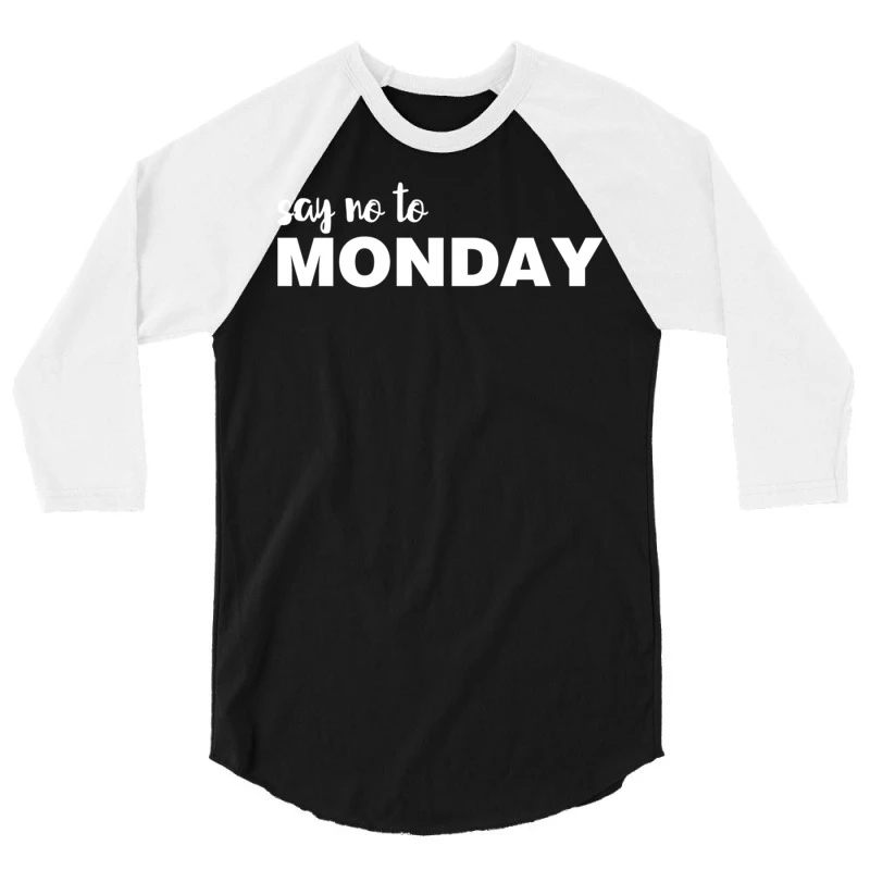 Say No To Monday 3/4 Sleeve Shirt 5 Say No To Monday 3/4 Sleeve Shirt - Image 3