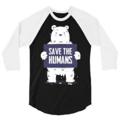 Save The Humans 3/4 Sleeve Shirt -Rugged Roots Store pd.2526959020.33.25088819.s3.1 front black and white ffffff none x8.5y0 133 800x800 1