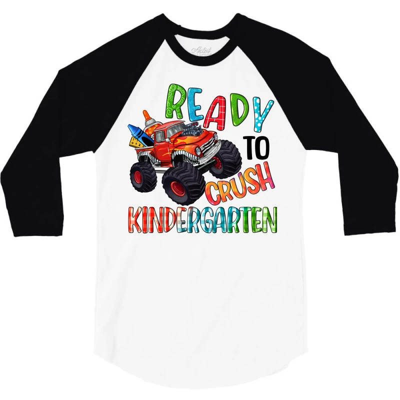 Ready To Crush Kindergarten 3/4 Sleeve Shirt 5 Ready To Crush Kindergarten 3/4 Sleeve Shirt - Image 3