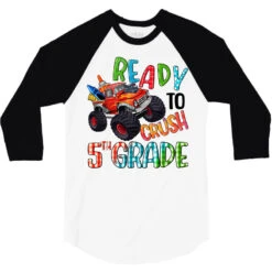 Ready To Crush Fifth Grade 3/4 Sleeve Shirt -Rugged Roots Store pd.2526981897.33.25100717.s3.1 front white and black ffffff none x0y0 150 800x800 1