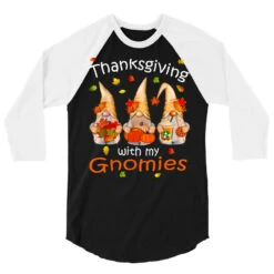 Thanksgiving Gnomies Lover 3/4 Sleeve Shirt 9 Thanksgiving Gnomies Lover 3/4 Sleeve Shirt -Rugged Roots Store pd.2526989942.33.25100798.s3.1 front black and white ffffff none x0y0 150 800x800 1