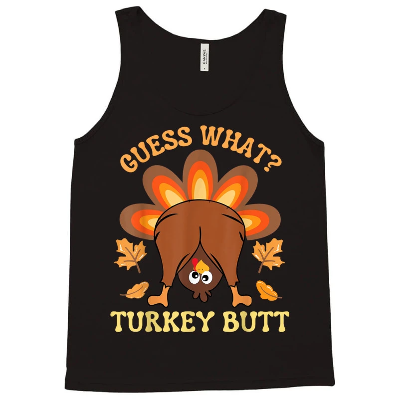 Thanksgiving Guess What Turkey Butt Tank Top 5 Thanksgiving Guess What Turkey Butt Tank Top - Image 3