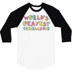 World S Okayest Cheerleader Gift Idea 3/4 Sleeve Shirt -Rugged Roots Store pd.2527004432.33.25084882.s3.1 front white and black ffffff none x0y0 150 800x800 1