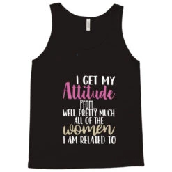I Get My Attitude From Well, Pretty Much All Of Th Tank Top -Rugged Roots Store pd.2527037092.30.25101918.s3.1 front black ffffff none x21.5y0 137 800x800 1