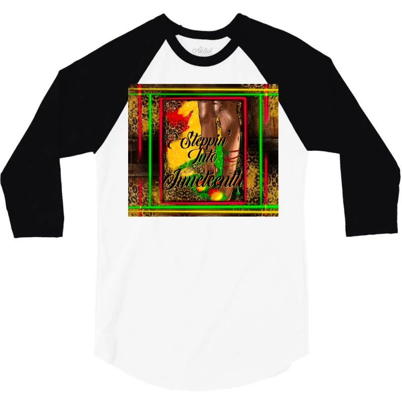 Steppin Into Juneteenth 3/4 Sleeve Shirt 5 Steppin Into Juneteenth 3/4 Sleeve Shirt - Image 3