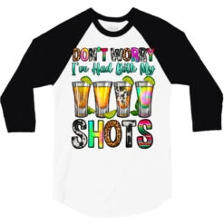 Don't Worry I've Had Both My Shots 3/4 Sleeve Shirt -Rugged Roots Store pd.2527063943.33.25101999.s3.1 front white and black ffffff none x0y0 150 800x800 1