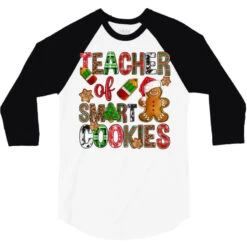 Teacher Of Smart Cookies Christmas 3/4 Sleeve Shirt -Rugged Roots Store pd.2527096849.33.25102153.s3.1 front white and black ffffff none x0y0 150 800x800 1