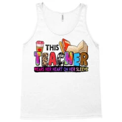This Teacher Wears Her Heart On Her Sleeve Tank Top -Rugged Roots Store pd.2527116038.30.25102515.s3.1 front white ffffff none x0y0 180 800x800 1