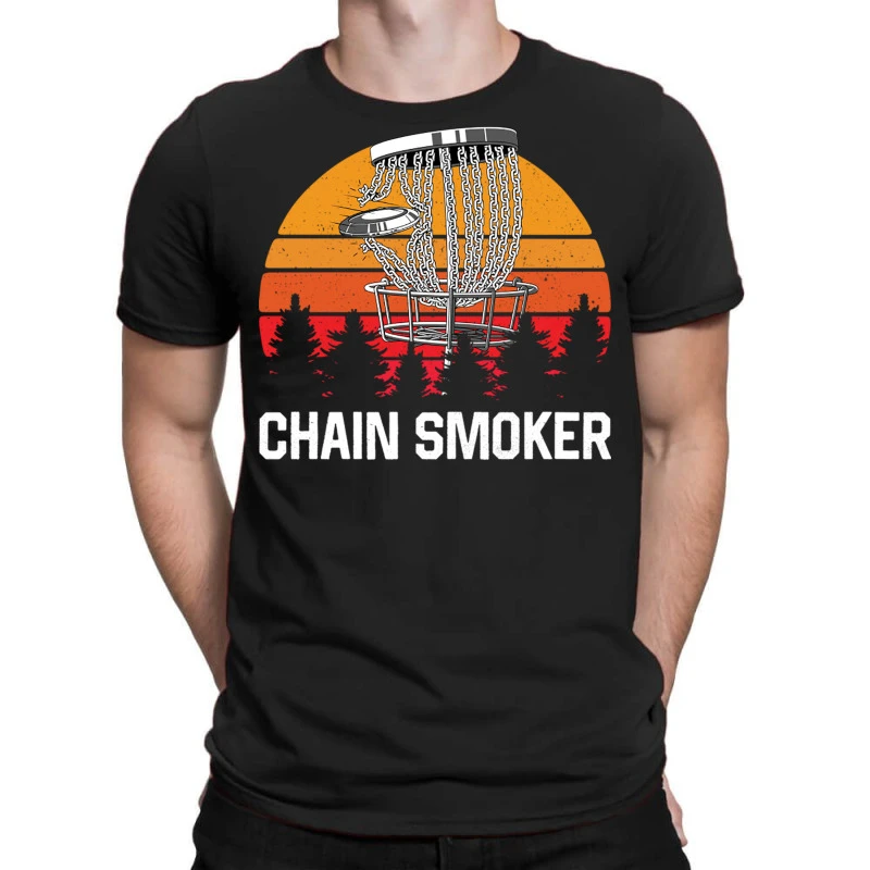 Chain Smoker Funny Frisbee Disc Golf Golfer Sport T-Shirt 3 Chain Smoker Funny Frisbee Disc Golf Golfer Sport T-Shirt