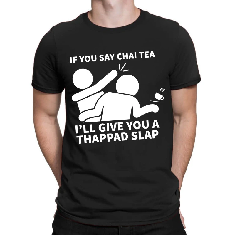 Chai Tea Thappad Slap T-Shirt 3 Chai Tea Thappad Slap T-Shirt