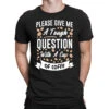 Please Give Me A Tough Question With A Cup Of Coff T-Shirt -Rugged Roots Store pmd.2526388615.24.25088412.s3.1 front black2 ffffff none x9y17 162 800x800 1