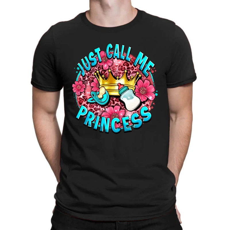 Just Call Me Princess T-Shirt 3 Just Call Me Princess T-Shirt