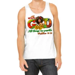 With God All Things Are Possible Juneteenth Tank Top