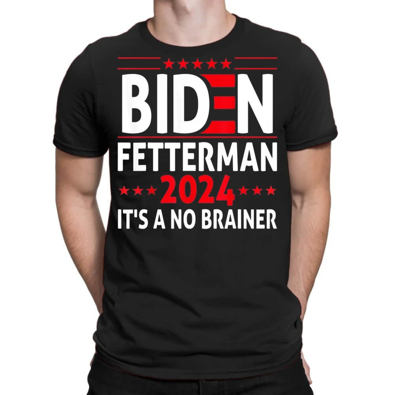 Biden Fetterman 2024 It's A No Brainer Political H T-Shirt 3 Biden Fetterman 2024 It's A No Brainer Political H T-Shirt