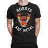 Robots Are Metal T-Shirt -Rugged Roots Store pmd.2526866458.24.25082919.s3.1 front black2 ffffff none x0y0 180 800x800 1