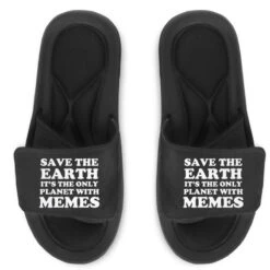 Save The Earth It S The Only Planet With Memes Slide Sandal