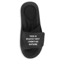 This Is Exactly Why I Don T Go Outside Slide Sandal -Rugged Roots Store pmd.2526892141.202.25095984.s3.1 front customized1 111111 none x75y66 90 800x800 1