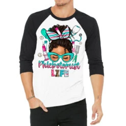 Phlebotomist Life Messy Bun 3/4 Sleeve Shirt