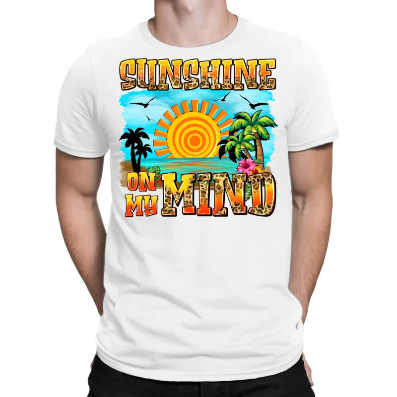 Sunshine On My Mind T-Shirt 3 Sunshine On My Mind T-Shirt