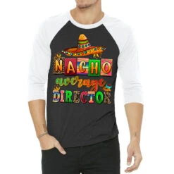 Nacho Average Direktor 3/4 Sleeve Shirt