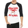 Santa Claus Coming To Town 3/4 Sleeve Shirt